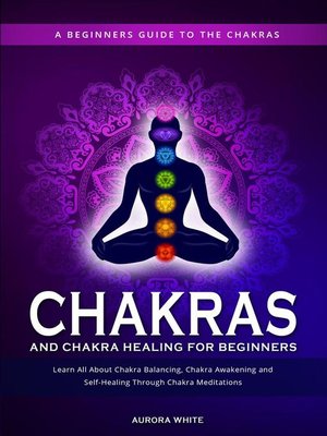 cover image of Chakras and Chakra Healing for Beginners